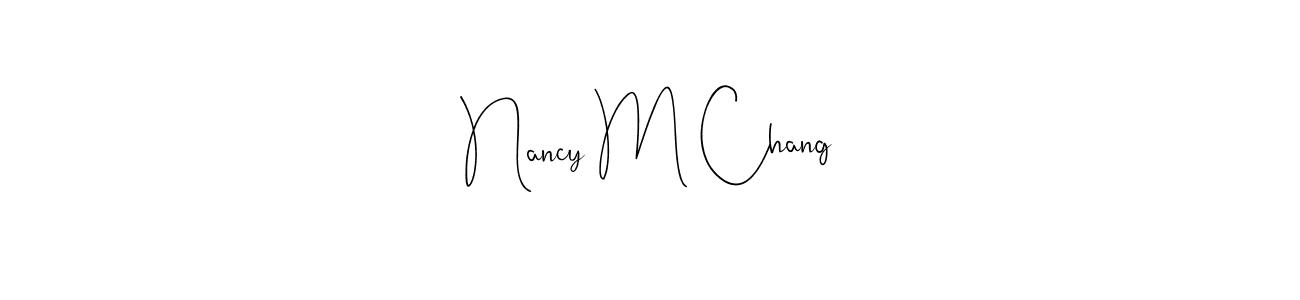 The best way (Andilay-7BmLP) to make a short signature is to pick only two or three words in your name. The name Nancy M Chang include a total of six letters. For converting this name. Nancy M Chang signature style 4 images and pictures png