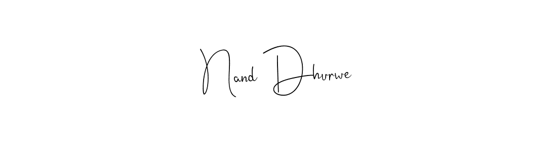 You should practise on your own different ways (Andilay-7BmLP) to write your name (Nand Dhurwe) in signature. don't let someone else do it for you. Nand Dhurwe signature style 4 images and pictures png