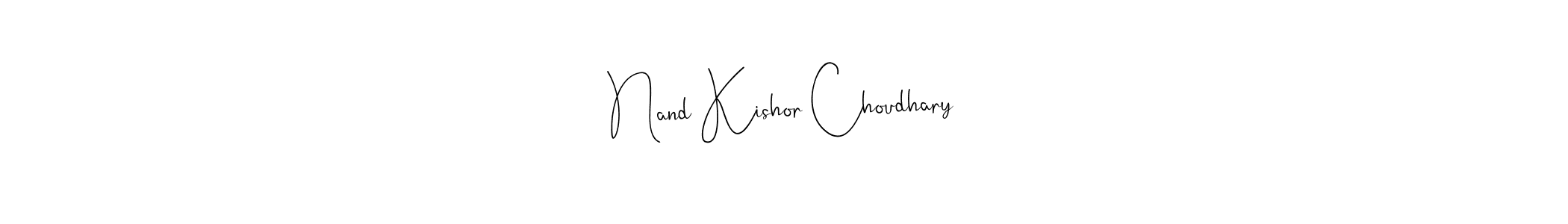 if you are searching for the best signature style for your name Nand Kishor Choudhary. so please give up your signature search. here we have designed multiple signature styles  using Andilay-7BmLP. Nand Kishor Choudhary signature style 4 images and pictures png
