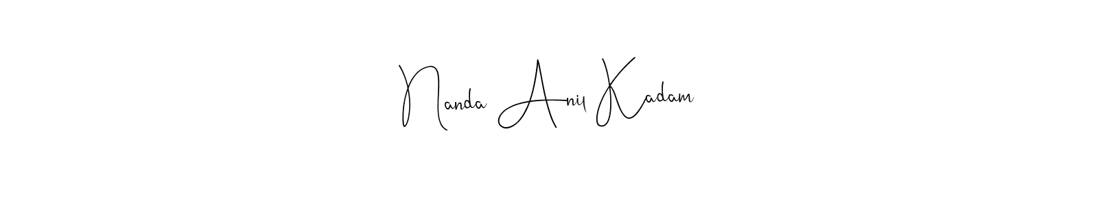 Also You can easily find your signature by using the search form. We will create Nanda Anil Kadam name handwritten signature images for you free of cost using Andilay-7BmLP sign style. Nanda Anil Kadam signature style 4 images and pictures png