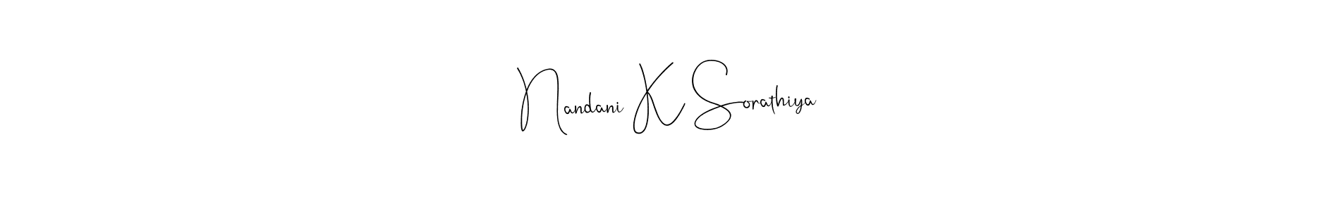 It looks lik you need a new signature style for name Nandani K Sorathiya. Design unique handwritten (Andilay-7BmLP) signature with our free signature maker in just a few clicks. Nandani K Sorathiya signature style 4 images and pictures png