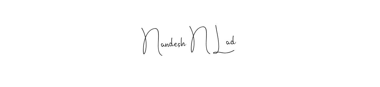 Make a beautiful signature design for name Nandesh N Lad. Use this online signature maker to create a handwritten signature for free. Nandesh N Lad signature style 4 images and pictures png