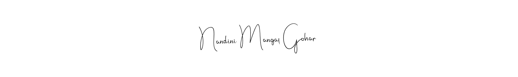 Check out images of Autograph of Nandini Mangal Gohar name. Actor Nandini Mangal Gohar Signature Style. Andilay-7BmLP is a professional sign style online. Nandini Mangal Gohar signature style 4 images and pictures png
