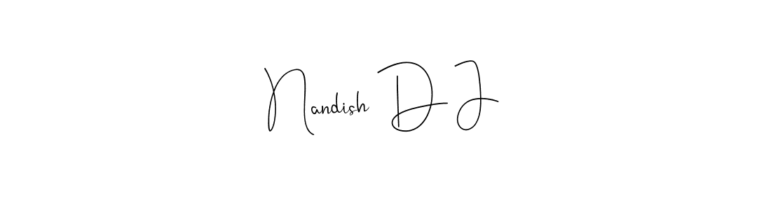 It looks lik you need a new signature style for name Nandish D J. Design unique handwritten (Andilay-7BmLP) signature with our free signature maker in just a few clicks. Nandish D J signature style 4 images and pictures png