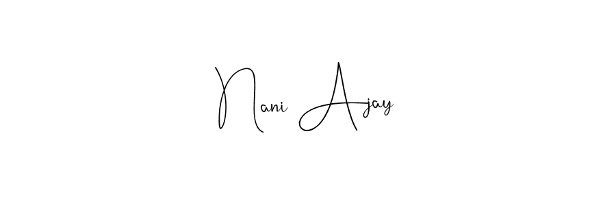 The best way (Andilay-7BmLP) to make a short signature is to pick only two or three words in your name. The name Nani Ajay include a total of six letters. For converting this name. Nani Ajay signature style 4 images and pictures png