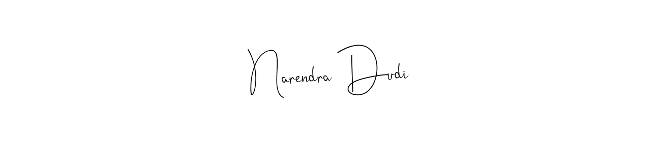 Also we have Narendra Dudi name is the best signature style. Create professional handwritten signature collection using Andilay-7BmLP autograph style. Narendra Dudi signature style 4 images and pictures png