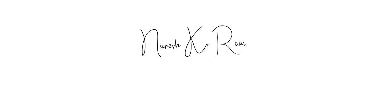 Also we have Naresh Kr Ram name is the best signature style. Create professional handwritten signature collection using Andilay-7BmLP autograph style. Naresh Kr Ram signature style 4 images and pictures png