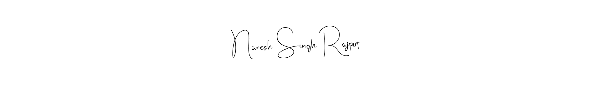 Make a beautiful signature design for name Naresh Singh Rajput. With this signature (Andilay-7BmLP) style, you can create a handwritten signature for free. Naresh Singh Rajput signature style 4 images and pictures png