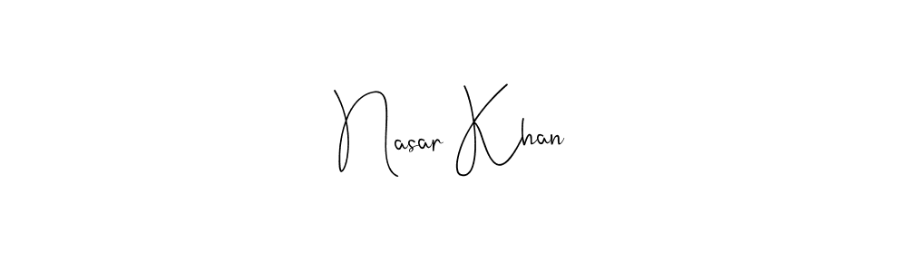 It looks lik you need a new signature style for name Nasar Khan. Design unique handwritten (Andilay-7BmLP) signature with our free signature maker in just a few clicks. Nasar Khan signature style 4 images and pictures png