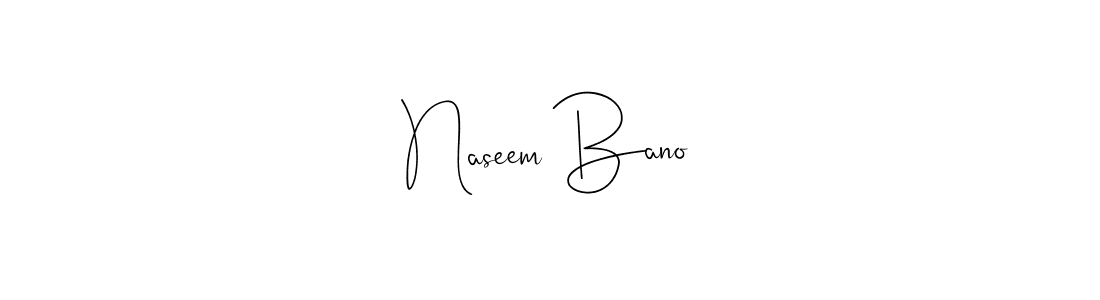 Also we have Naseem Bano name is the best signature style. Create professional handwritten signature collection using Andilay-7BmLP autograph style. Naseem Bano signature style 4 images and pictures png