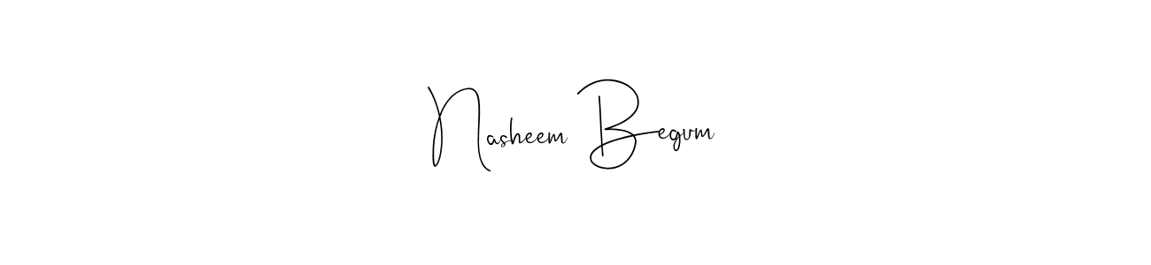 How to make Nasheem Begum name signature. Use Andilay-7BmLP style for creating short signs online. This is the latest handwritten sign. Nasheem Begum signature style 4 images and pictures png