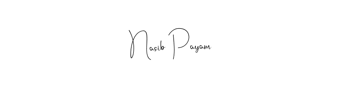 How to make Nasib Payam signature? Andilay-7BmLP is a professional autograph style. Create handwritten signature for Nasib Payam name. Nasib Payam signature style 4 images and pictures png