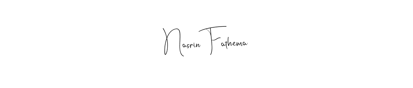 Make a beautiful signature design for name Nasrin Fathema. With this signature (Andilay-7BmLP) style, you can create a handwritten signature for free. Nasrin Fathema signature style 4 images and pictures png