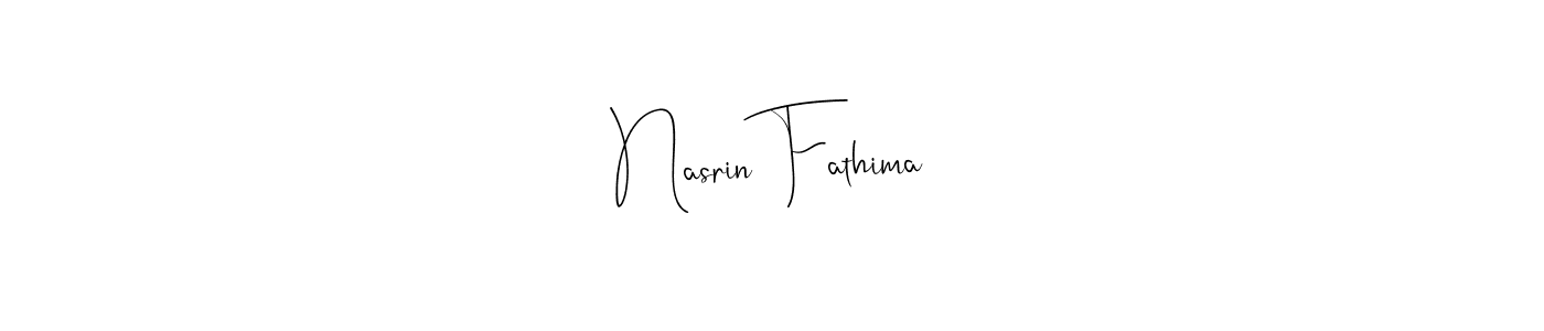 Nasrin Fathima stylish signature style. Best Handwritten Sign (Andilay-7BmLP) for my name. Handwritten Signature Collection Ideas for my name Nasrin Fathima. Nasrin Fathima signature style 4 images and pictures png