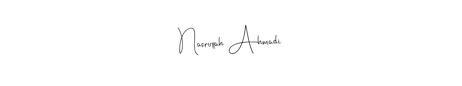 How to make Nasrullah Ahmadi signature? Andilay-7BmLP is a professional autograph style. Create handwritten signature for Nasrullah Ahmadi name. Nasrullah Ahmadi signature style 4 images and pictures png