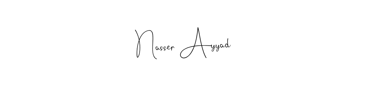 Make a beautiful signature design for name Nasser Ayyad. With this signature (Andilay-7BmLP) style, you can create a handwritten signature for free. Nasser Ayyad signature style 4 images and pictures png