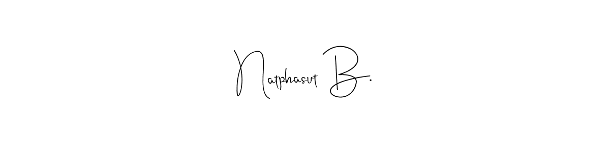 You should practise on your own different ways (Andilay-7BmLP) to write your name (Natphasut B.) in signature. don't let someone else do it for you. Natphasut B. signature style 4 images and pictures png