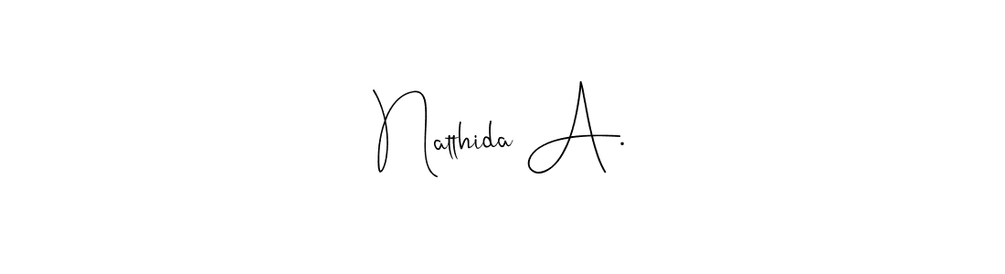 How to make Natthida A. signature? Andilay-7BmLP is a professional autograph style. Create handwritten signature for Natthida A. name. Natthida A. signature style 4 images and pictures png