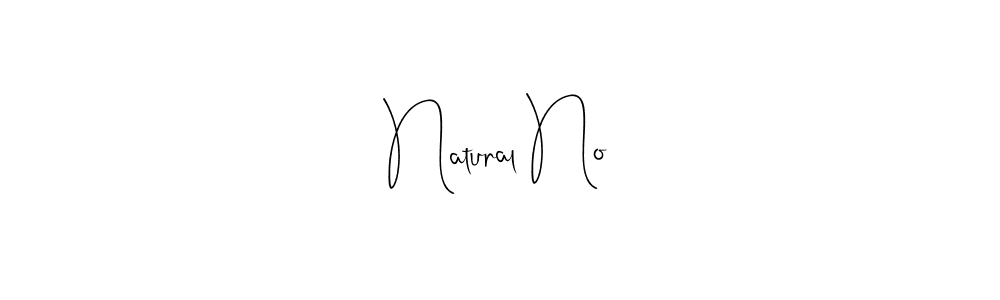 Design your own signature with our free online signature maker. With this signature software, you can create a handwritten (Andilay-7BmLP) signature for name Natural No. Natural No signature style 4 images and pictures png