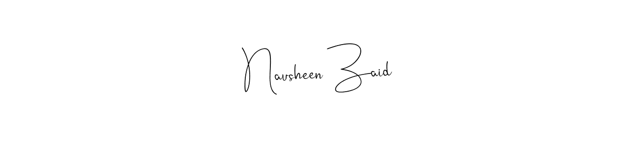 You should practise on your own different ways (Andilay-7BmLP) to write your name (Nausheen Zaid) in signature. don't let someone else do it for you. Nausheen Zaid signature style 4 images and pictures png