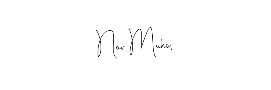 It looks lik you need a new signature style for name Nav Mahal. Design unique handwritten (Andilay-7BmLP) signature with our free signature maker in just a few clicks. Nav Mahal signature style 4 images and pictures png