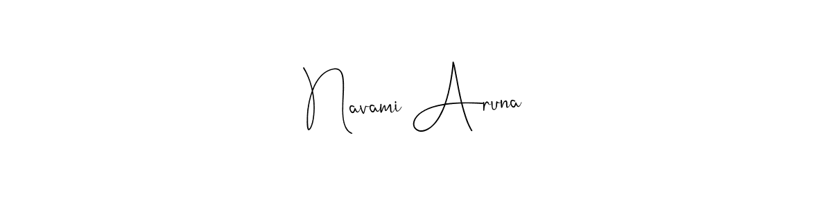 Navami Aruna stylish signature style. Best Handwritten Sign (Andilay-7BmLP) for my name. Handwritten Signature Collection Ideas for my name Navami Aruna. Navami Aruna signature style 4 images and pictures png