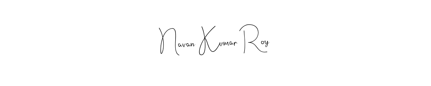 Also You can easily find your signature by using the search form. We will create Navan Kumar Roy name handwritten signature images for you free of cost using Andilay-7BmLP sign style. Navan Kumar Roy signature style 4 images and pictures png