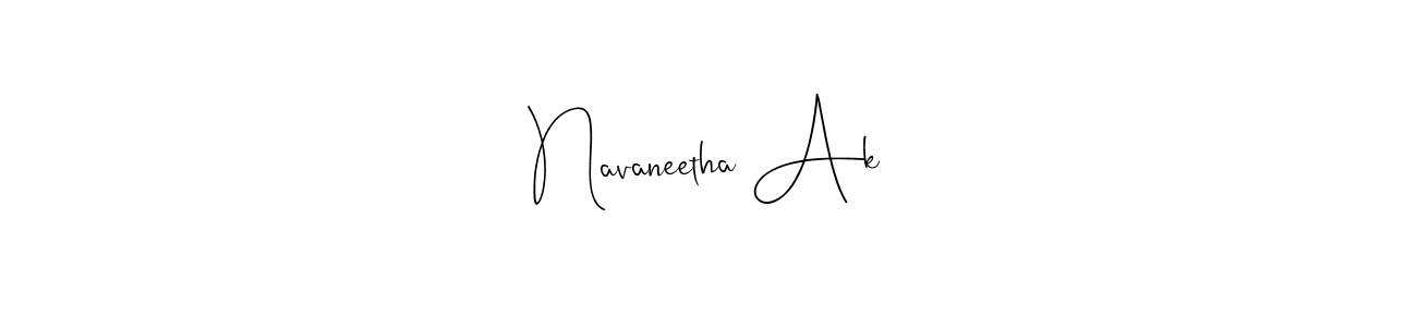 How to make Navaneetha Ak name signature. Use Andilay-7BmLP style for creating short signs online. This is the latest handwritten sign. Navaneetha Ak signature style 4 images and pictures png