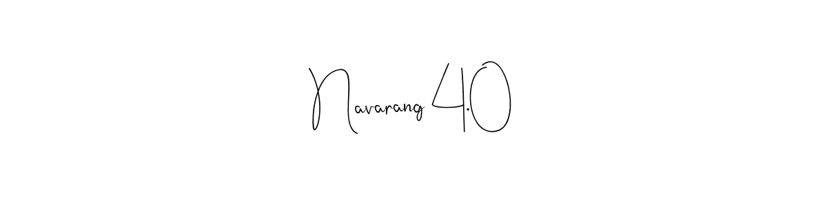 How to make Navarang 4.0 name signature. Use Andilay-7BmLP style for creating short signs online. This is the latest handwritten sign. Navarang 4.0 signature style 4 images and pictures png