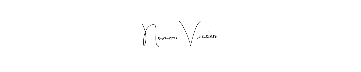 Navarro Vinaden stylish signature style. Best Handwritten Sign (Andilay-7BmLP) for my name. Handwritten Signature Collection Ideas for my name Navarro Vinaden. Navarro Vinaden signature style 4 images and pictures png