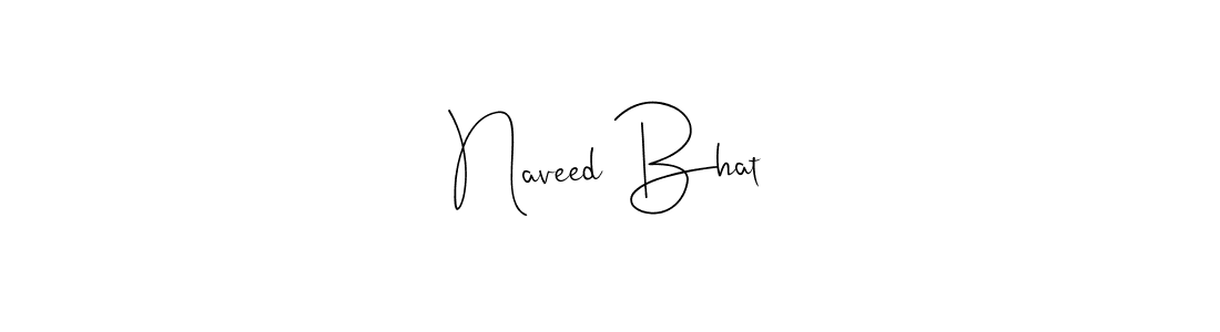 Also You can easily find your signature by using the search form. We will create Naveed Bhat name handwritten signature images for you free of cost using Andilay-7BmLP sign style. Naveed Bhat signature style 4 images and pictures png