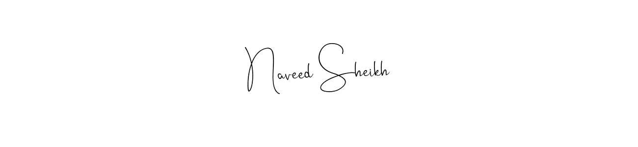 How to make Naveed Sheikh name signature. Use Andilay-7BmLP style for creating short signs online. This is the latest handwritten sign. Naveed Sheikh signature style 4 images and pictures png