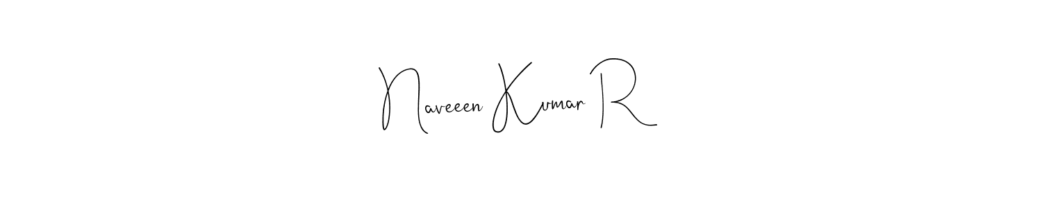 Design your own signature with our free online signature maker. With this signature software, you can create a handwritten (Andilay-7BmLP) signature for name Naveeen Kumar R. Naveeen Kumar R signature style 4 images and pictures png