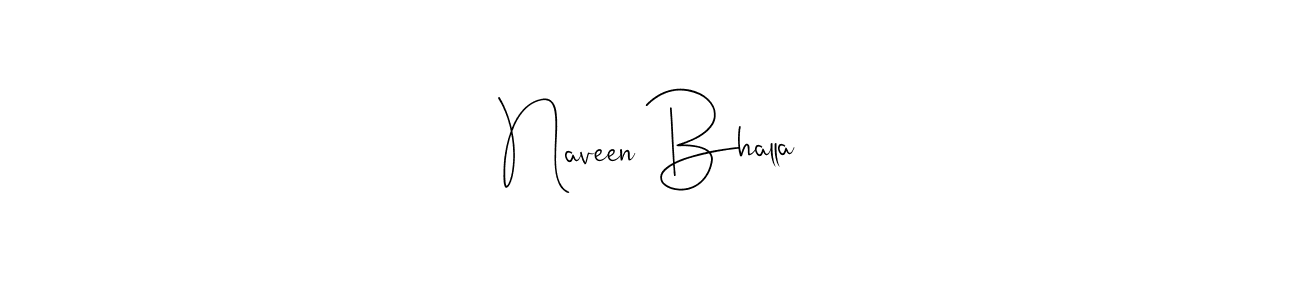 Create a beautiful signature design for name Naveen Bhalla. With this signature (Andilay-7BmLP) fonts, you can make a handwritten signature for free. Naveen Bhalla signature style 4 images and pictures png