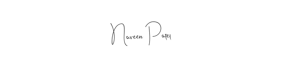 How to make Naveen Patel name signature. Use Andilay-7BmLP style for creating short signs online. This is the latest handwritten sign. Naveen Patel signature style 4 images and pictures png