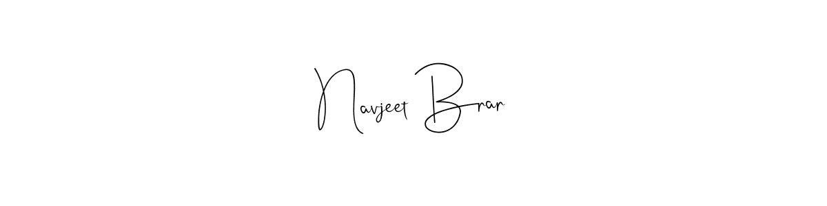 Navjeet Brar stylish signature style. Best Handwritten Sign (Andilay-7BmLP) for my name. Handwritten Signature Collection Ideas for my name Navjeet Brar. Navjeet Brar signature style 4 images and pictures png