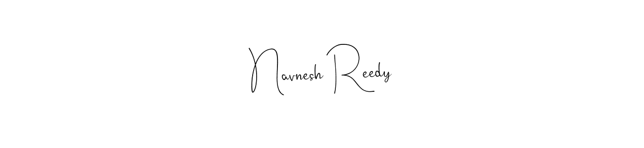 Once you've used our free online signature maker to create your best signature Andilay-7BmLP style, it's time to enjoy all of the benefits that Navnesh Reedy name signing documents. Navnesh Reedy signature style 4 images and pictures png