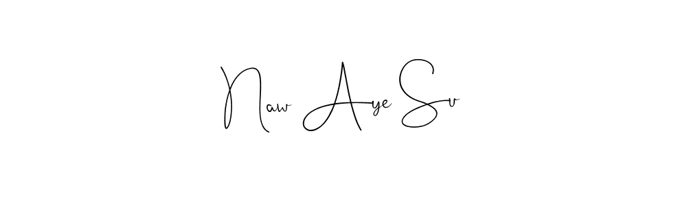 Make a beautiful signature design for name Naw Aye Su. Use this online signature maker to create a handwritten signature for free. Naw Aye Su signature style 4 images and pictures png