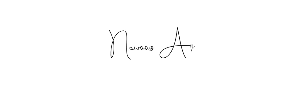Make a beautiful signature design for name Nawaaz Ali. With this signature (Andilay-7BmLP) style, you can create a handwritten signature for free. Nawaaz Ali signature style 4 images and pictures png