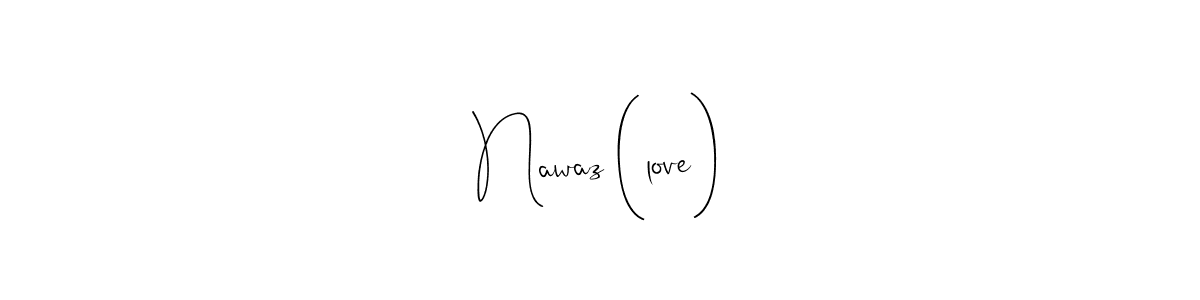 See photos of Nawaz (love) official signature by Spectra . Check more albums & portfolios. Read reviews & check more about Andilay-7BmLP font. Nawaz (love) signature style 4 images and pictures png