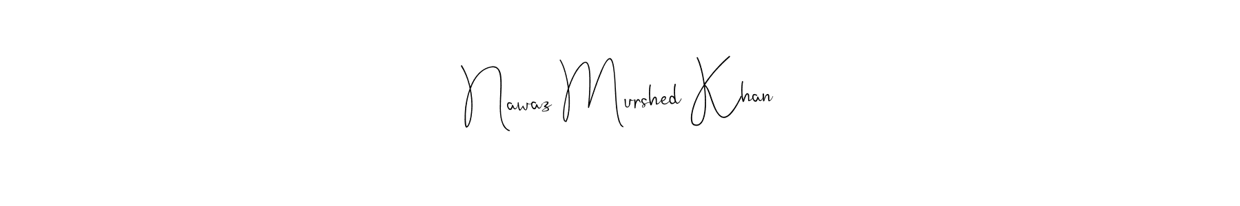 See photos of Nawaz Murshed Khan official signature by Spectra . Check more albums & portfolios. Read reviews & check more about Andilay-7BmLP font. Nawaz Murshed Khan signature style 4 images and pictures png