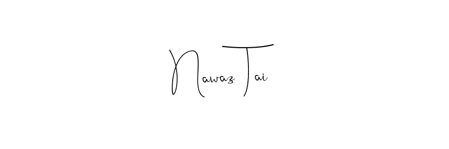 See photos of Nawaz Tai official signature by Spectra . Check more albums & portfolios. Read reviews & check more about Andilay-7BmLP font. Nawaz Tai signature style 4 images and pictures png