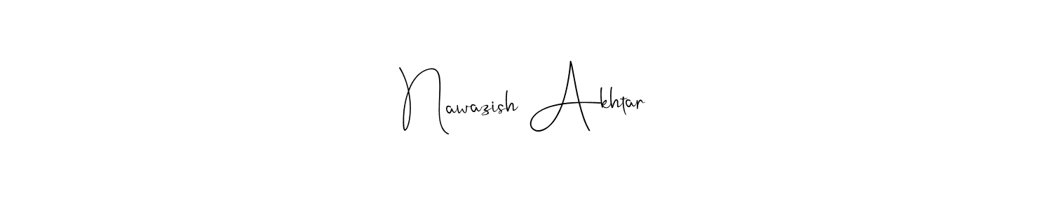 How to make Nawazish Akhtar name signature. Use Andilay-7BmLP style for creating short signs online. This is the latest handwritten sign. Nawazish Akhtar signature style 4 images and pictures png