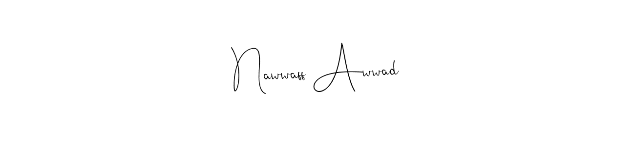 See photos of Nawwaff Awwad official signature by Spectra . Check more albums & portfolios. Read reviews & check more about Andilay-7BmLP font. Nawwaff Awwad signature style 4 images and pictures png