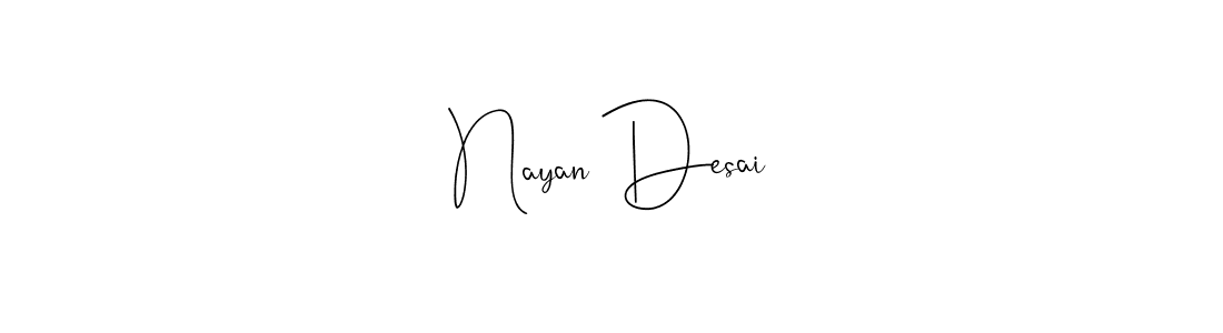 Make a beautiful signature design for name Nayan Desai. With this signature (Andilay-7BmLP) style, you can create a handwritten signature for free. Nayan Desai signature style 4 images and pictures png