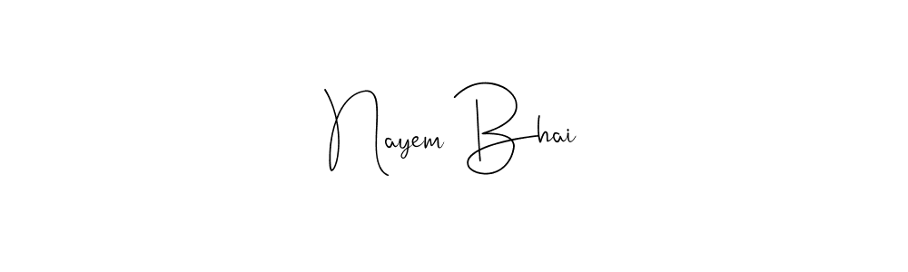 Use a signature maker to create a handwritten signature online. With this signature software, you can design (Andilay-7BmLP) your own signature for name Nayem Bhai. Nayem Bhai signature style 4 images and pictures png
