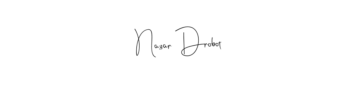 Use a signature maker to create a handwritten signature online. With this signature software, you can design (Andilay-7BmLP) your own signature for name Nazar Drobot. Nazar Drobot signature style 4 images and pictures png