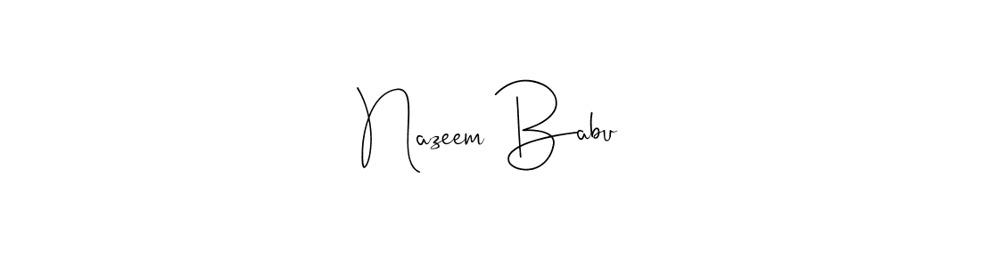 Also You can easily find your signature by using the search form. We will create Nazeem Babu name handwritten signature images for you free of cost using Andilay-7BmLP sign style. Nazeem Babu signature style 4 images and pictures png