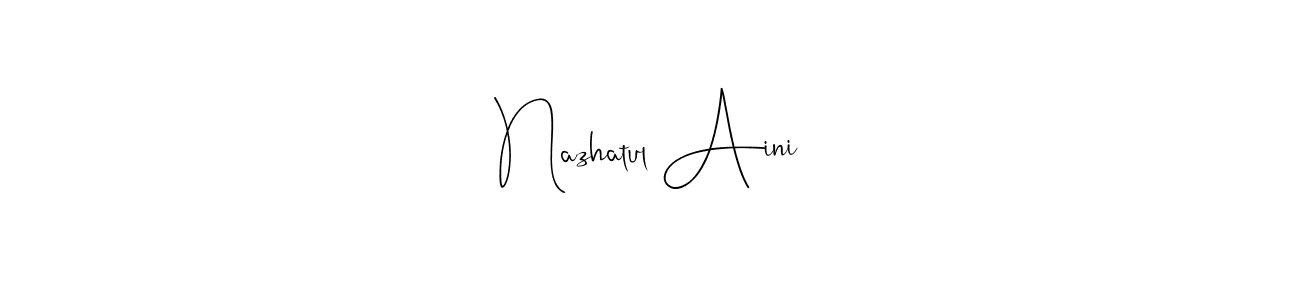 You should practise on your own different ways (Andilay-7BmLP) to write your name (Nazhatul Aini) in signature. don't let someone else do it for you. Nazhatul Aini signature style 4 images and pictures png