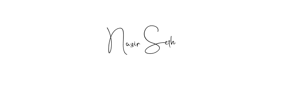 if you are searching for the best signature style for your name Nazir Seth. so please give up your signature search. here we have designed multiple signature styles  using Andilay-7BmLP. Nazir Seth signature style 4 images and pictures png